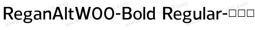 ReganAltW00-Bold Regular字体转换